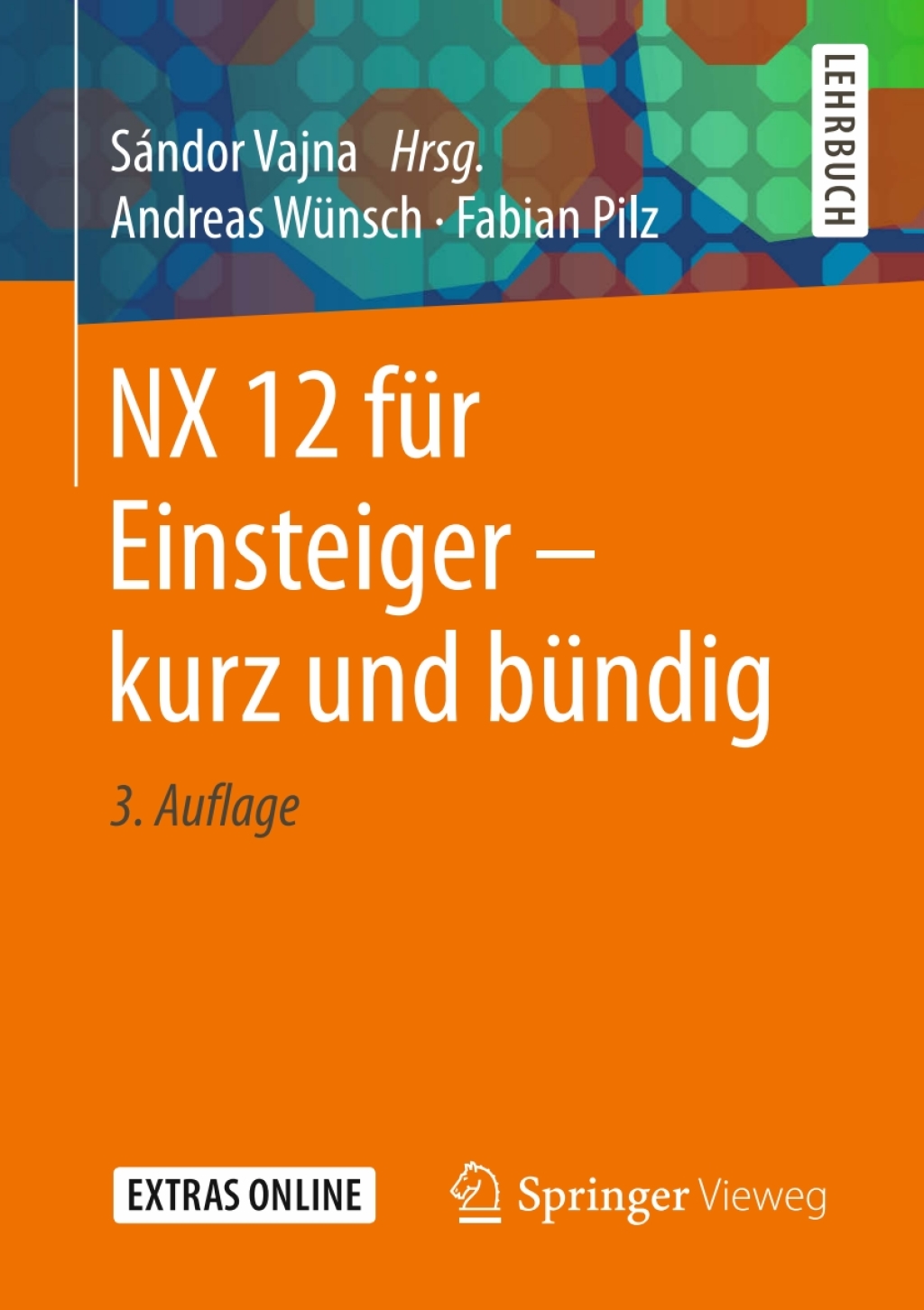 NX 12 für Einsteiger – kurz und bündig 3rd Edition