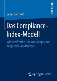 صورة الغلاف: Das Compliance-Index-Modell 9783658230777