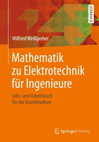 表紙画像: Mathematik zu Elektrotechnik für Ingenieure 9783658230975