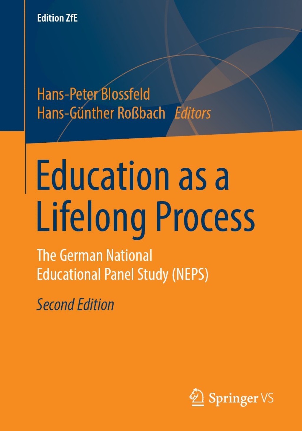 Education as a Lifelong Process The German National Educational Panel Study (NEPS) 2nd Edition