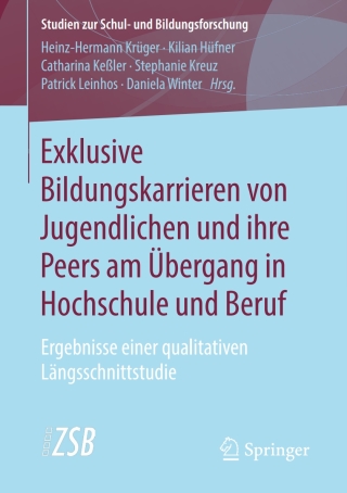 Imagen de portada: Exklusive Bildungskarrieren von Jugendlichen und ihre Peers am Übergang in Hochschule und Beruf 9783658231743