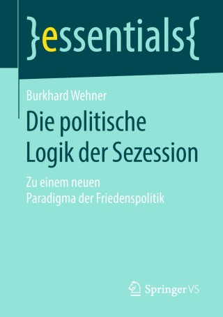 Immagine di copertina: Die politische Logik der Sezession 9783658231767