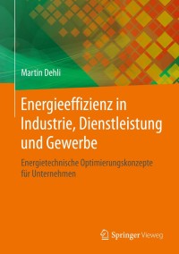 Cover image: Energieeffizienz in Industrie, Dienstleistung und Gewerbe 9783658232030