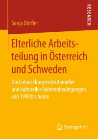 Cover image: Elterliche Arbeitsteilung in Österreich und Schweden 9783658232054