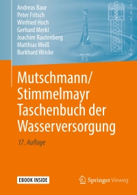 表紙画像: Mutschmann/Stimmelmayr Taschenbuch der Wasserversorgung 17th edition 9783658232214