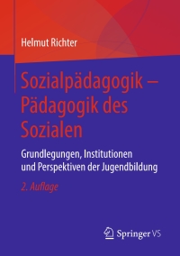 Cover image: Sozialpädagogik – Pädagogik des Sozialen 2nd edition 9783658232412