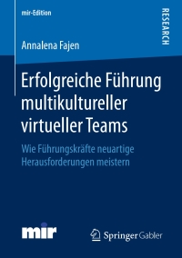 Cover image: Erfolgreiche Führung multikultureller virtueller Teams 9783658232672