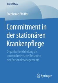 Cover image: Commitment in der stationären Krankenpflege 9783658233228
