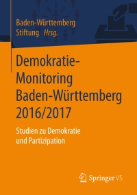 Omslagafbeelding: Demokratie-Monitoring Baden-Württemberg 2016/2017 1st edition 9783658233303