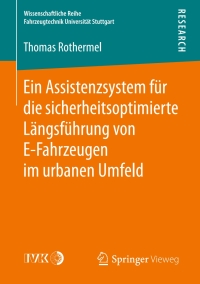 Immagine di copertina: Ein Assistenzsystem für die sicherheitsoptimierte Längsführung von E-Fahrzeugen im urbanen Umfeld 9783658233365