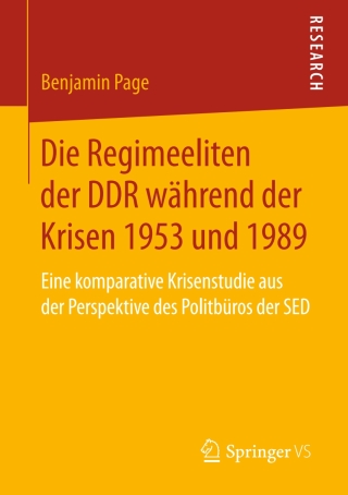 Cover image: Die Regimeeliten der DDR während der Krisen 1953 und 1989 9783658233501