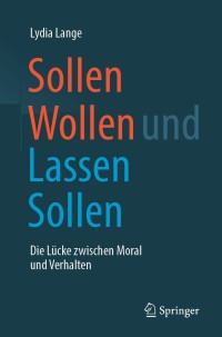 Cover image: Sollen Wollen und Lassen Sollen 9783658233709