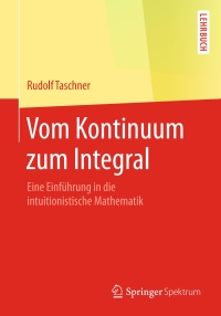 Cover image: Vom Kontinuum zum Integral 9783658233792