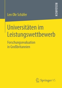 صورة الغلاف: Universitäten im Leistungswettbewerb 9783658233945