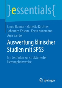 Imagen de portada: Auswertung klinischer Studien mit SPSS 9783658234393