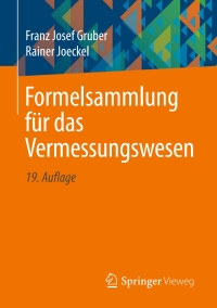 Cover image: Formelsammlung für das Vermessungswesen 19th edition 9783658234676