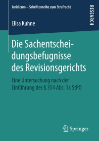 Imagen de portada: Die Sachentscheidungsbefugnisse des Revisionsgerichts 9783658234713