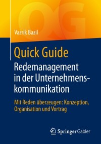 Imagen de portada: Quick Guide Redemanagement in der Unternehmenskommunikation 9783658234850