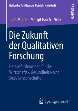 表紙画像: Die Zukunft der Qualitativen Forschung 9783658235031