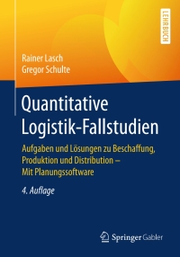 Cover image: Quantitative Logistik-Fallstudien 4th edition 9783658235130