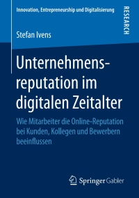 Cover image: Unternehmensreputation im digitalen Zeitalter 9783658235444