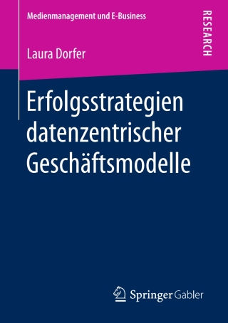 Cover image: Erfolgsstrategien datenzentrischer Geschäftsmodelle 9783658235482