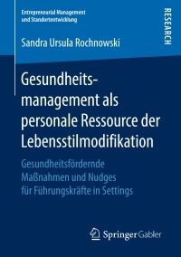 Immagine di copertina: Gesundheitsmanagement als personale Ressource der Lebensstilmodifikation 9783658235680