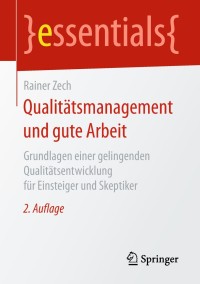 Imagen de portada: Qualitätsmanagement und gute Arbeit 2nd edition 9783658236007