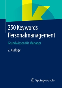 صورة الغلاف: 250 Keywords Personalmanagement 2nd edition 9783658236557