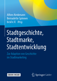 Cover image: Stadtgeschichte, Stadtmarke, Stadtentwicklung 9783658237059