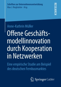 Immagine di copertina: Offene Geschäftsmodellinnovation durch Kooperation in Netzwerken 9783658237967