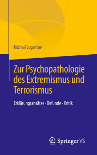 Imagen de portada: Zur Psychopathologie des Extremismus und Terrorismus 9783658238155