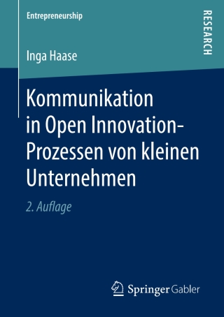 Cover image: Kommunikation in Open Innovation-Prozessen von kleinen Unternehmen 2nd edition 9783658238216