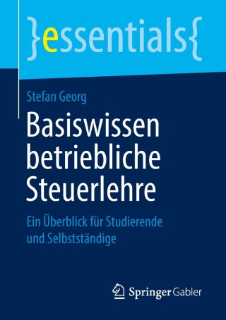 Cover image: Basiswissen betriebliche Steuerlehre 9783658238261
