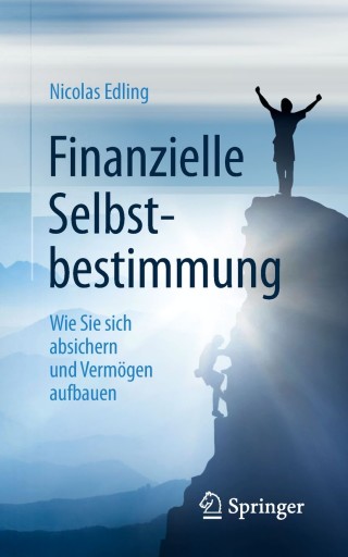 表紙画像: Finanzielle Selbstbestimmung 9783658238360