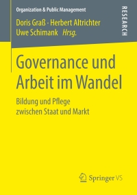 表紙画像: Governance und Arbeit im Wandel 9783658238957