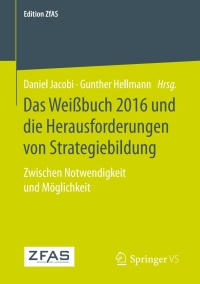 Imagen de portada: Das Weißbuch 2016 und die Herausforderungen von Strategiebildung 9783658239749