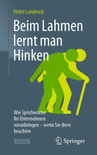 Cover image: Beim Lahmen lernt man Hinken 9783658240004