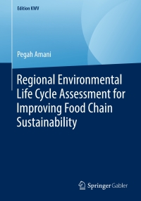 Immagine di copertina: Regional Environmental Life Cycle Assessment for Improving Food Chain Sustainability 9783658240080