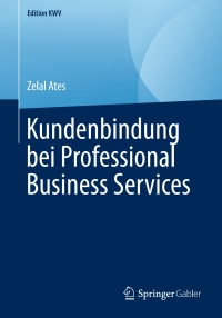 Omslagafbeelding: Kundenbindung bei Professional Business Services 9783658240110