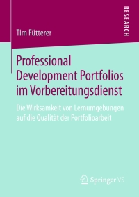 صورة الغلاف: Professional Development Portfolios im Vorbereitungsdienst 9783658240639