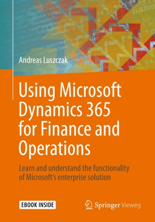 表紙画像: Using Microsoft Dynamics 365 for Finance and Operations 9783658241063