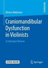 صورة الغلاف: Craniomandibular Dysfunction in Violinists 9783658241476