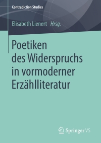Imagen de portada: Poetiken des Widerspruchs in vormoderner Erzählliteratur 9783658241629