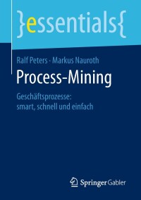表紙画像: Process-Mining 9783658241698