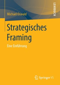 Cover image: Strategisches Framing 9783658242831