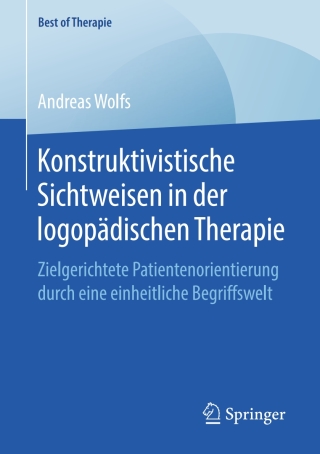 Titelbild: Konstruktivistische Sichtweisen in der logopädischen Therapie 9783658243029