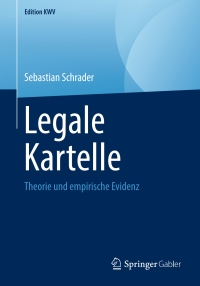 Imagen de portada: Legale Kartelle 9783658243487