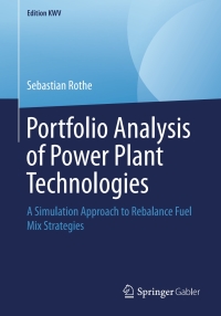 صورة الغلاف: Portfolio Analysis of Power Plant Technologies 9783658243784
