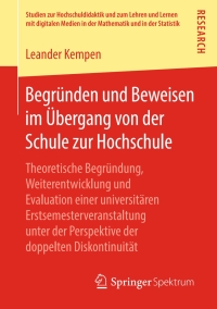 Imagen de portada: Begründen und Beweisen im Übergang von der Schule zur Hochschule 9783658244149